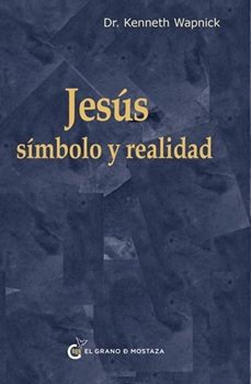 jesús: símbolo y realidad-9791399170627