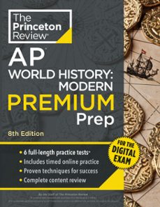 princeton review ap world history: modern premium prep, 8th edition (ebook)-9798217125227