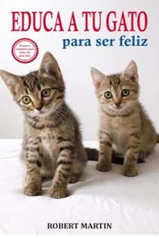 educa a tu gato para ser feliz (ebook)-robert martin-9798223639527