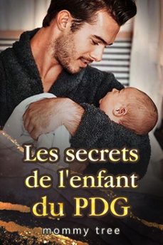 les secrets de l'enfant du pdg (ebook)-mommy tree-9798227726827