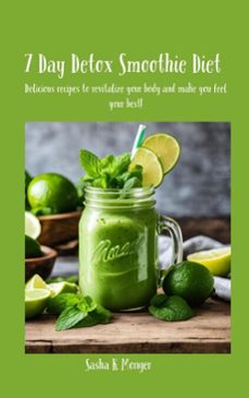 7 day detox smoothie diet (ebook)-sasha monger-9798230035527