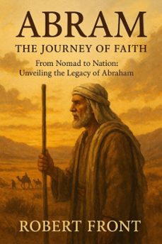 abram: the journey of  faith (ebook)-robert front-9798231397327