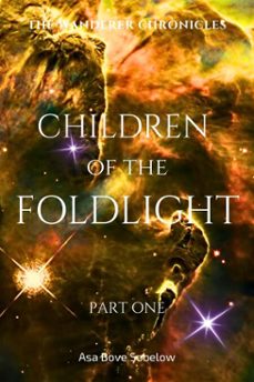 children of the foldlight-part one (ebook)-asa bove sobelow-9798231543427
