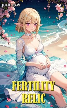 fertility relic (ebook)-julie law-9798232621827