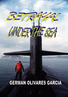 betrayal under the sea (ebook)-german olivares garcia-9798233168727