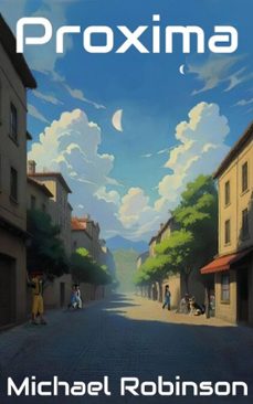 proxima (ebook)-michael robinson-9798233688027