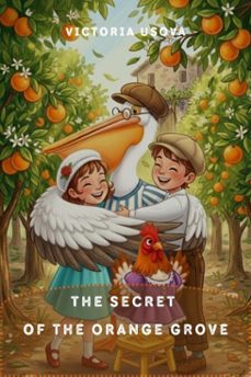 the secret of the orange grove (ebook)-victoria usova-9798233922527