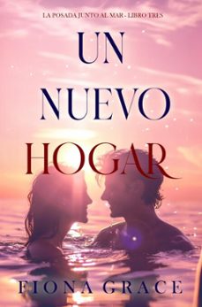 un nuevo hogar (la posada junto al mar - libro tres) (ebook)-fiona grace-9798341558427