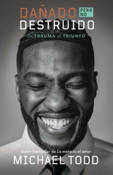 dañado, pero no destruido (ebook)-michael todd-9798890980427