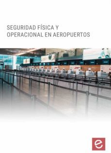 seguridad fisica y operacional en aeropuertos (ebook)-cdlel00001127