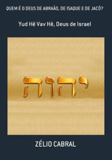 quem é o deus de abraão, de isaque e de jacó? (ebook)-zélio cabral-3410002099037