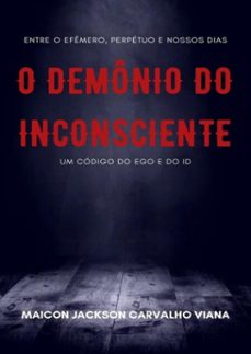 o demonio do inconsciente (ebook)-maicon jackson carvalho viana-3410003983137
