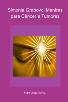 sintonia grabovoi mantras para cancer e tumores (ebook)-filipe chagas (org)-3410005223637