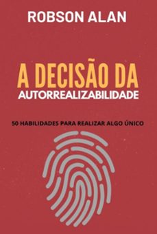 a deciso da autorrealizabilidade (ebook)-robson alan silva-3410005839937