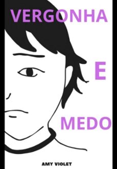 vergonha e medo (ebook)-amy violet-3410006857237