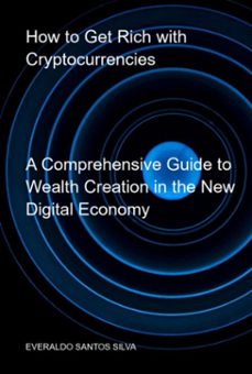 how to get rich with cryptocurrencies (ebook)-everaldo santos silva-3410008550037