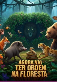 agora vai ter ordem na floresta (ebook)-mauro wagner-3410008855637