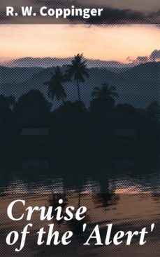 cruise of the 'alert' (ebook)-4057664561237