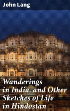 wanderings in india, and other sketches of life in hindostan (ebook)-john lang-4057664607737