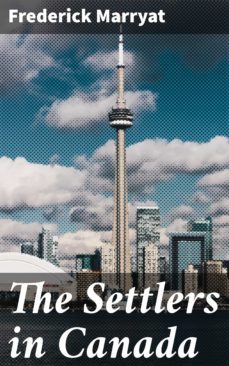 the settlers in canada (ebook)-frederick marryat-4057664641137