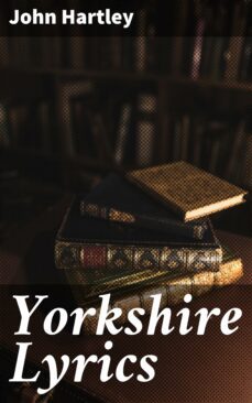 yorkshire lyrics (ebook)-john hartley-4064066163037