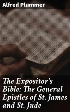 the expositor's bible: the general epistles of st. james and st. jude (ebook)-alfred plummer-4064066249137