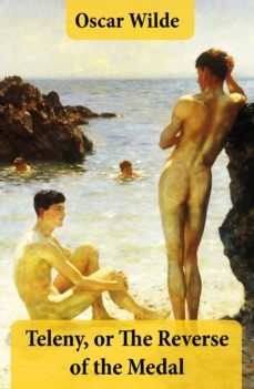 teleny, or the reverse of the medal (a gay erotica classic attributed to oscar wilde) (ebook)-oscar wilde-4064066374037