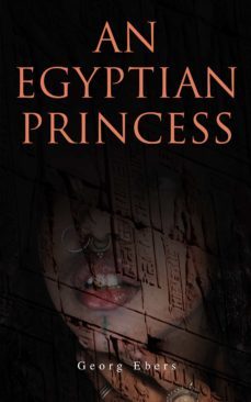 an egyptian princess (ebook)-georg ebers-4064066392437