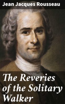 the reveries of the solitary walker (ebook)-jean jacques rousseau-4066338095237