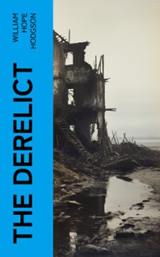 the derelict (ebook)-william hope hodgson-4066339567337