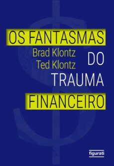 os fantasmas do trauma financeiro (ebook)-brad klontz-4066339681637