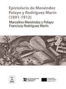 epistolario de menendez pelayo y rodriguez marin, (1891-1912) (ebook)-marcelino menendez y pelayo-francisco jose rodriguez marin-4099995482737