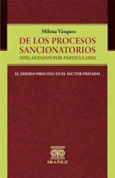 de los procesos sancionatorios adelantados por particulares (ebook)-milena vásquez-4099995590937