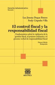 el control fiscal y la responsabilidad fiscal (ebook)-luz jimena duque botero-fredy céspedes villa-4099995593037