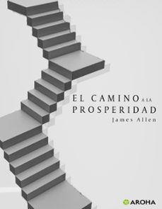 el camino de la prosperidad (ebook)-james allen-7502297053637