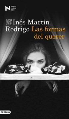 las formas del querer (premio nadal 2022) (ejemplar firmada por la autora)-ines martin rodrigo-8432715142737