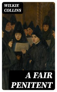 a fair penitent (ebook)-wilkie collins-8596547249337