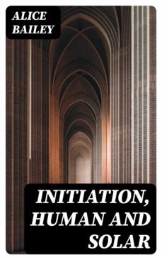 initiation, human and solar (ebook)-8596547388937