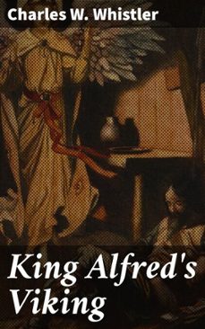 king alfred's viking (ebook)-charles w. whistler-8596547517337