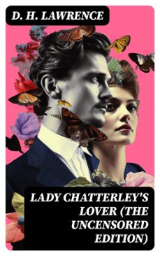 lady chatterley's lover (the uncensored edition) (ebook)-d.h. lawrence-8596547760337