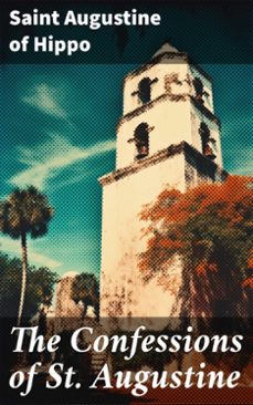 the confessions of st. augustine (ebook)-saint augustine of hippo-8596547789437