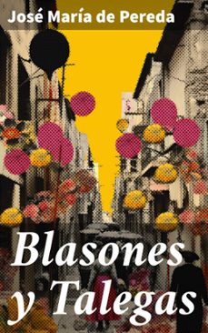 blasones y talegas (ebook)-jose maria de pereda-8596547816737