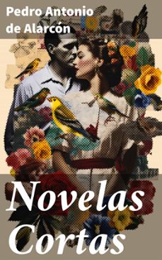 novelas cortas (ebook)-pedro antonio de alarcon-8596547826637