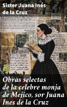 obras selectas de la celebre monja de mejico, sor juana ines de la cruz (ebook)-juana ines de la cruz-8596547864837