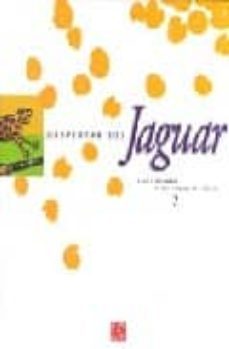 despertar del jaguar: vida y palabras de los indios de america (v ol. 2)-9789681665937
