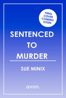 sentenced to murder (ebook)-sue minix-9780008659837