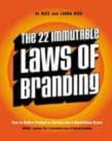 the 22 immutable laws of branding: how to build a product or serv ice into a world-class brand-9780060007737