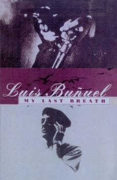 my last breath-luis bunuel-9780099301837