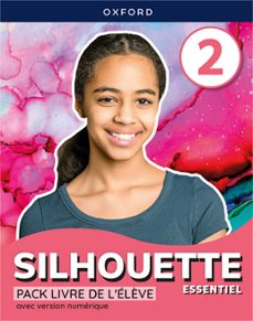 silhouette essentiel 2º eso livre de e leve-9780190550837