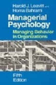 managerial psychology: managing behavior in organizations (5th ed )-harold j. leavitt-9780226469737